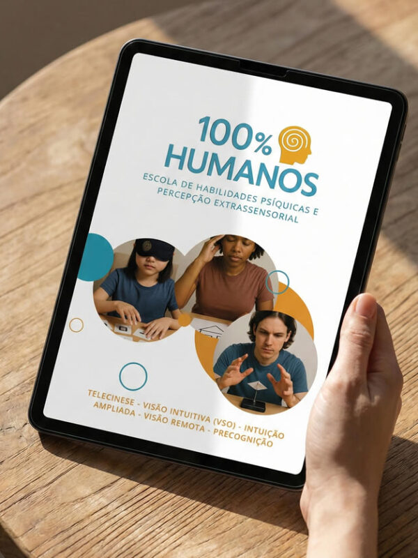 Ebook - 100% Humanos - Aprenda Habilidades Psíquicas e Percepção Extra-sensorial
